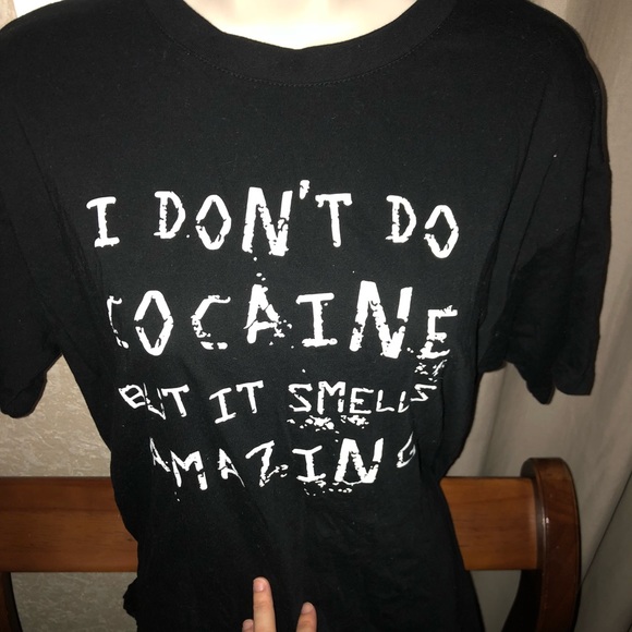 I Dont Do Cocaine But it Smells Amazing Unisex T Shirt
